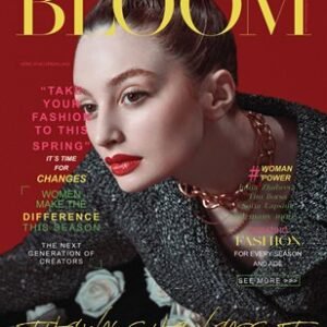 BLOOM Magazine | The April Fashion & Beauty Edition | Vol.21 | 2023 — BLOOM Magazine cover