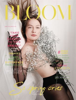 BLOOM Magazine — The April Fashion & Beauty Edition Vol. 33 2023 cover