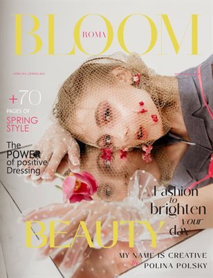 BLOOM Magazine — The April Fashion & Beauty Edition Vol. 4 2022 cover