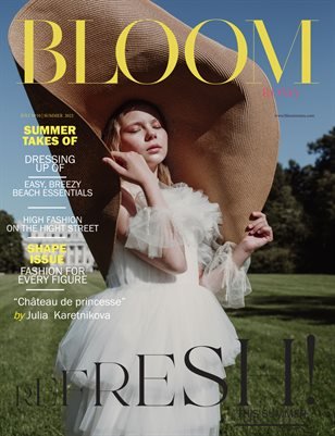 BLOOM Magazine — The July Fashion & Beauty Edition
