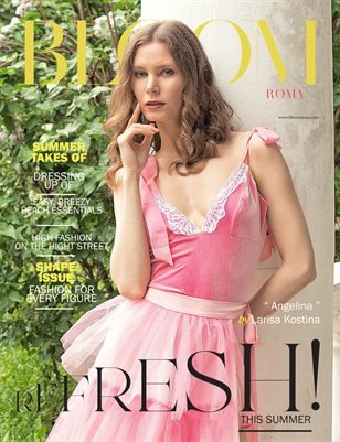 BLOOM Magazine — The July Fashion & Beauty Edition