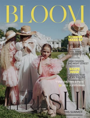BLOOM Magazine — The July Fashion & Beauty Edition