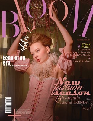 BLOOM Magazine — The March Fashion & Beauty Edition Vol. 2 2025 cover