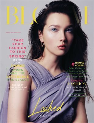 BLOOM Magazine — The March Fashion & Beauty Edition
