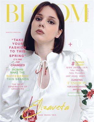 BLOOM Magazine — The March Fashion & Beauty Edition Vol. 4 2024 cover